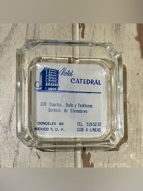 Vintage Clear Glass Marketing Ashtray Hotel Catedral Mexico